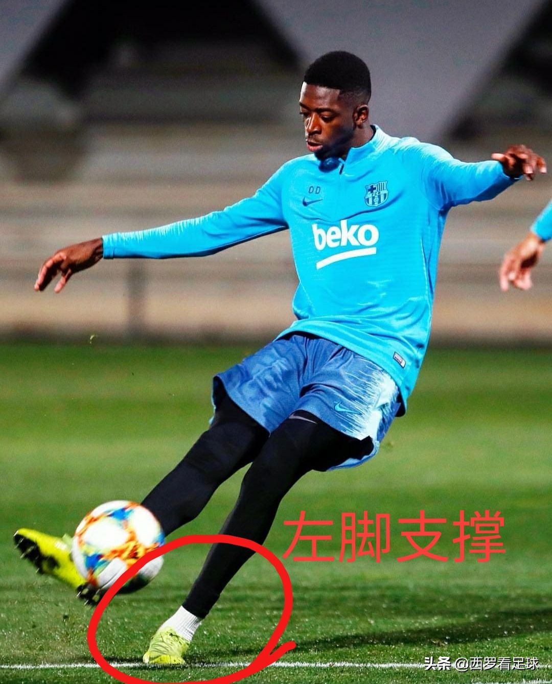 采访登贝莱两脚逆足,登贝莱左右脚无差别