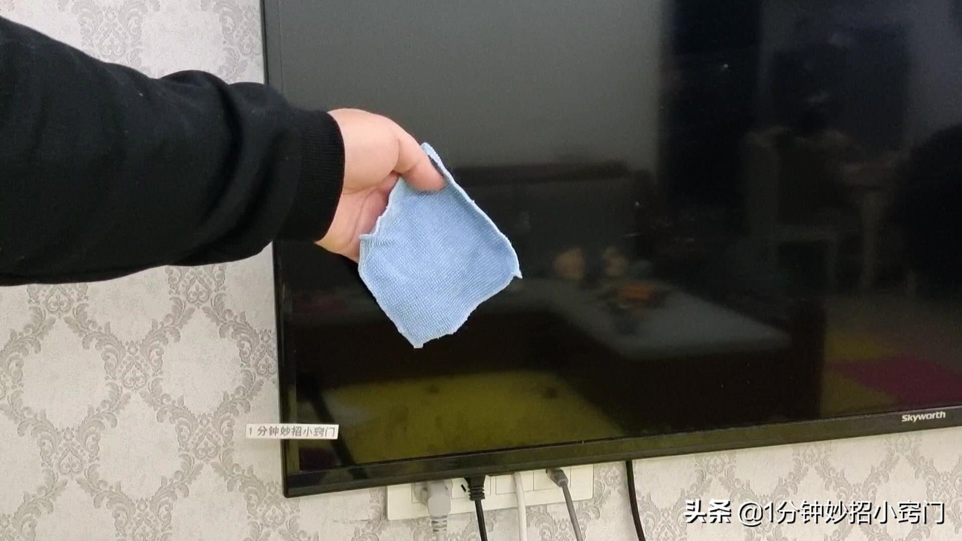 电视屏幕脏了可以用什么擦得干净,电视屏幕脏了怎么才能擦净